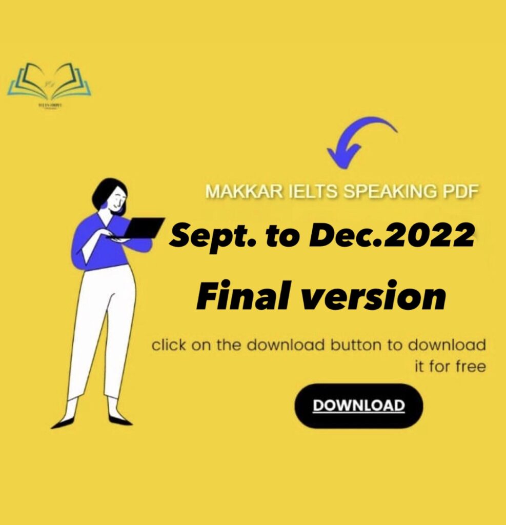 Makkar IELTS Speaking Pdf May 2022 To Aug 2022 I Ieltsdrive